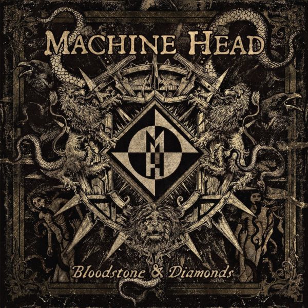 Machine Head ‎– Bloodstone & Diamonds