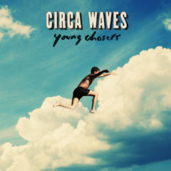 Circa Waves ‎– Young Chasers