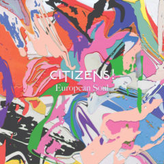 Citizens ‎– European Soul