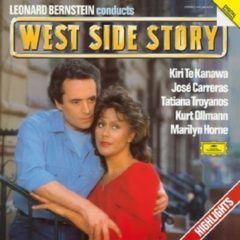 Leonard Bernstein, Kiri Te Kanawa, José Carreras, Tatiana Troyanos, Kurt Ollmann, Marilyn Horne ‎– West Side Story (Highlights)