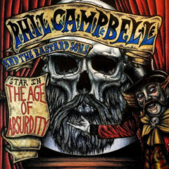 Phil Campbell And The Bastard Sons ‎– The Age Of Absurdity