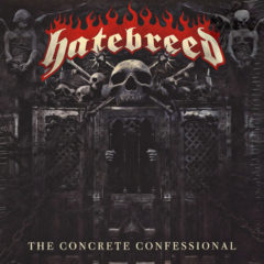 Hatebreed ‎– The Concrete Confessional