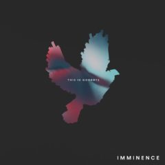 Imminence ‎– This Is Goodbye