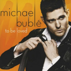 Michael Bublé ‎– To Be Loved ( 180g )