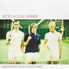 Acid House Kings ‎– Advantage Acid House Kings ( 180g )