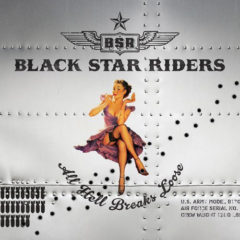 Black Star Riders ‎– All Hell Breaks Loose