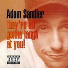 Adam Sandler ‎– They're All Gonna Laugh At You! ( 2 LP )