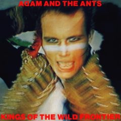 Adam And The Ants ‎– Kings Of The Wild Frontier ( 180g )