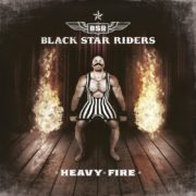 Black Star Riders ‎– Heavy Fire