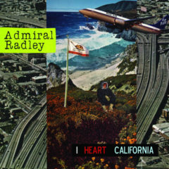 Admiral Radley ‎– I Heart California ( 180g )