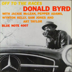 Donald Byrd ‎– Off To The Races ( 180g )