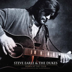 Steve Earle & The Dukes ‎– Down At The Club ( 2 LP )