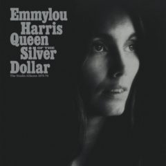 Emmylou Harris ‎– Queen Of The Silver Dollar: The Studio Albums 1975-79