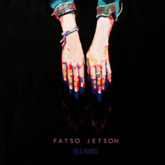 Fatso Jetson ‎– Idle Hands