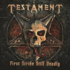Testament ‎– First Strike Still Deadly
