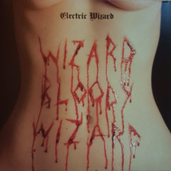 Electric Wizard ‎– Wizard Bloody Wizard