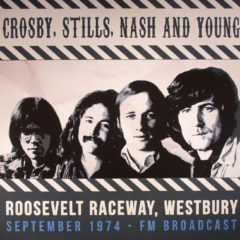 Crosby, Stills, Nash & Young ‎– Roosevelt Raceway Westbury 1974 FM Broadcast