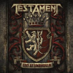 Testament ‎– Live At Eindhoven