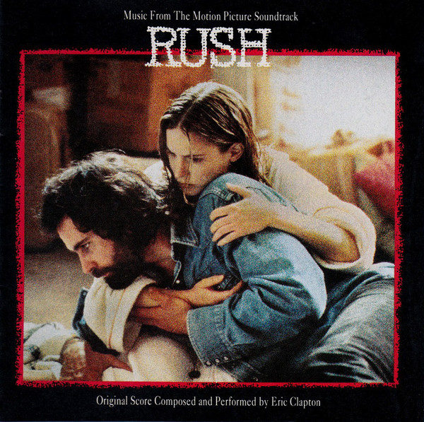 Eric Clapton ‎– Music From The Motion Picture Soundtrack Rush