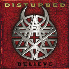 Disturbed ‎– Believe