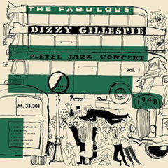 Dizzy Gillespie ‎– The Fabulous Pleyel Jazz Concert vol. 1 - 1948