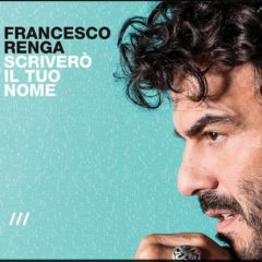 Francesco Renga ‎– Scriverò Il Tuo Nome