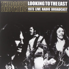 Doobie Brothers ‎– Looking To The East "1973 Live Radio Broadcast" ( 2 LP )
