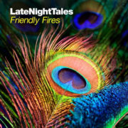 Friendly Fires ‎– Late Night Tales ( 2 LP )