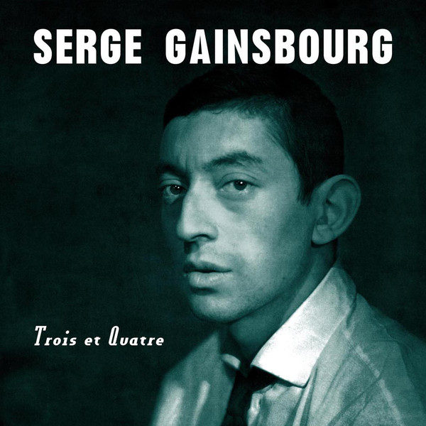 Serge Gainsbourg ‎– Trois Et Quatre ( 180g )