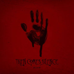 Then Comes Silence ‎– Blood