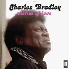 Charles Bradley Featuring Menahan Street Band ‎– Victim Of Love