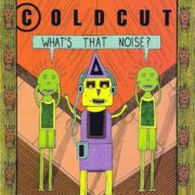 Coldcut ‎– What's That Noise? ( 180g )