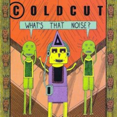 Coldcut ‎– What's That Noise? ( 180g )