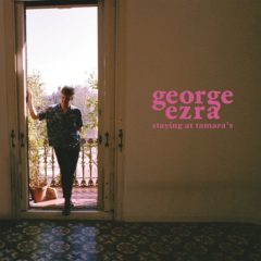 George Ezra ‎– Staying At Tamara's