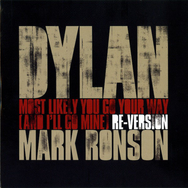 Dylan / Mark Ronson ‎– Most Likely You Go Your Way ( 7" )
