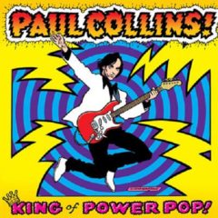 Paul Collins ‎– King Of Power Pop! ( Color Vinyl )