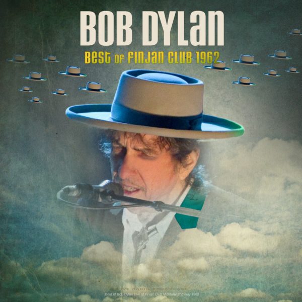 Bob Dylan - Best of Finjan Club одна тисяча дев'ятсот шістьдесят-два Live