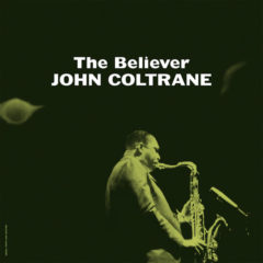 John Coltrane ‎– The Believer