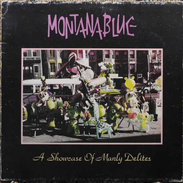Montanablue ‎– A Showcase Of Manly Delites