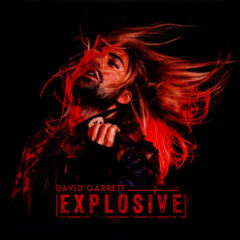 David Garrett – Explosive