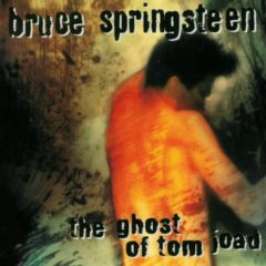 Bruce Springsteen ‎– The Ghost Of Tom Joad