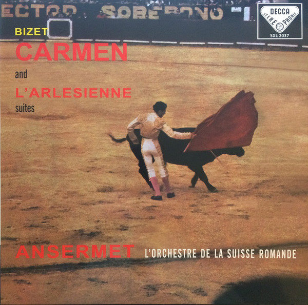 Bizet, Ansermet, L'Orchestre De La Suisse Romande - Carmen And L'Arlesienne Suites