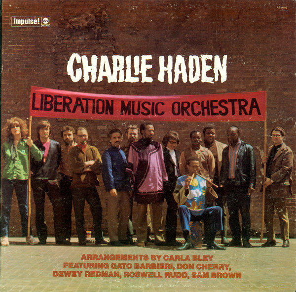 Charlie Haden ‎– Liberation Music Orchestra