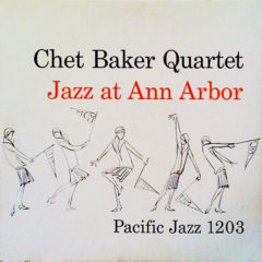 Chet Baker Quartet ‎– Jazz At Ann Arbor