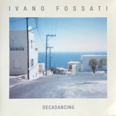 Ivano Fossati ‎– Decadancing ( 180g )