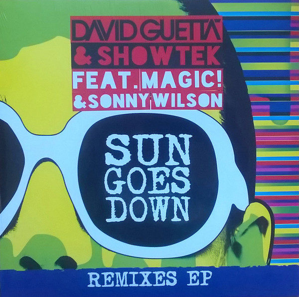 David Guetta & Showtek Feat. MAGIC! & Sonny Wilson ‎– Sun Goes Down
