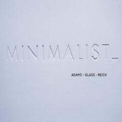 London Chamber Orchestra ⋅ Adams / Glass / Reich ‎– Minimalist