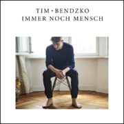 Tim Bendzko ‎– Immer Noch Mensch