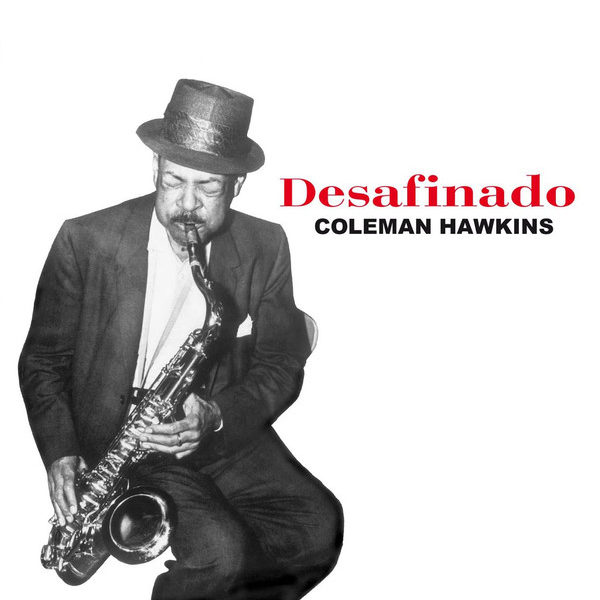 Coleman Hawkins ‎– Desafinado ( 180g )