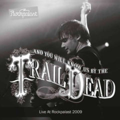 And You Will Know Us By The Trail Of Dead ‎– Live At Rockpalast 2009 (Color Vinyl)